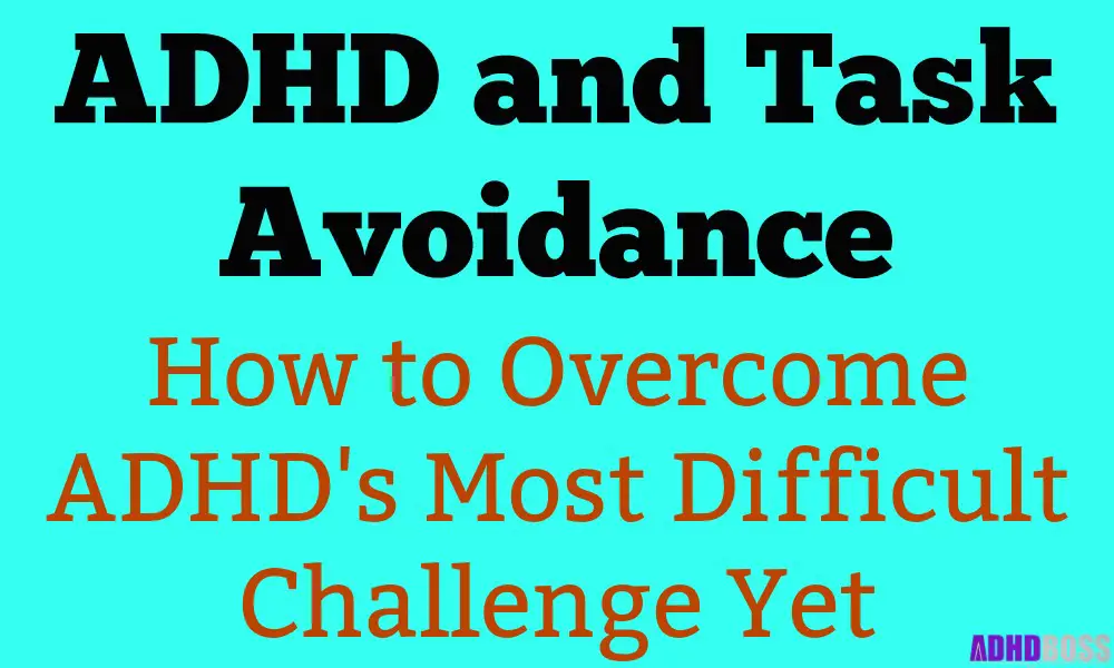 ADHD and Task Avoidance Featured Image
